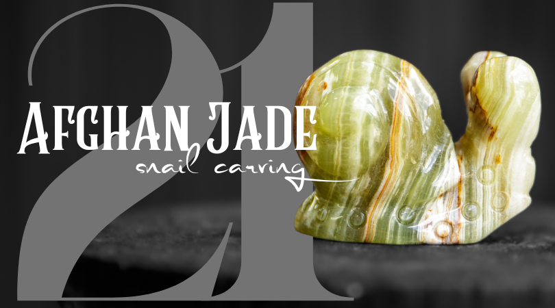 Day 21 | Afghan Jade Snail