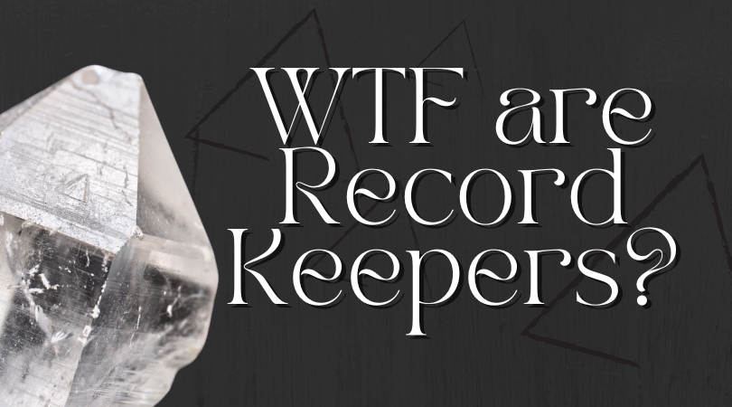 Record Keepers: The Crystals with a Cosmic Secret Diary